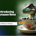 Amazon、自社開発のAI基盤モデル「Amazon Nova」発表。AWSで動画生成、マルチモーダルまで対応