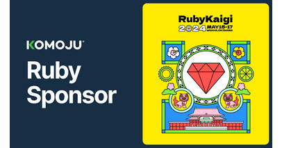 デジタル決済プラットフォーム「KOMOJU」、RubyKaigi 2024にRuby Sponsorとして協賛